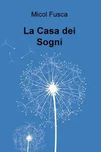 La Casa dei Sogni