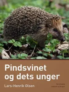 «Pindsvinet og dets unger» by Lars-Henrik Olsen