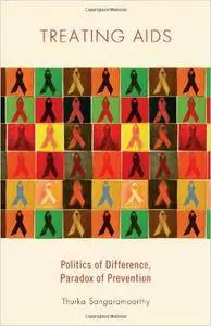 Treating AIDS: Politics of Difference, Paradox of Prevention
