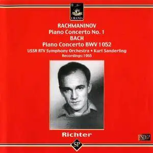 Sviatoslav Richter - Rachmaninov: Piano Concerto No.1, Bach: Piano Concerto BWV 1052 (2005)