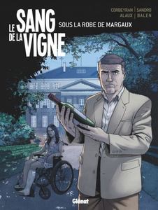 Le Sang de la Vigne - Tome 3 - Sous la robe de Margaux