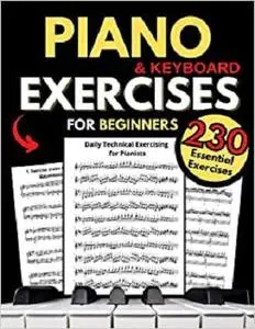 Piano & Keyboard Exercises for Beginners, Daily Technical Exercising for Pianists