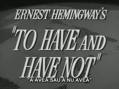 To Have and Have Not (1944)