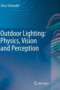 Outdoor Lighting: Physics, Vision and Perception (Repost)