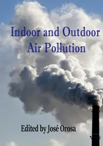 "Indoor and Outdoor Air Pollution" ed. by José Orosa (Repost)