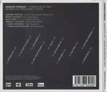 Edward Perraud & Synaesthetic Trip 02 - Beyond The Predictable Touch (2015) {Quark Records}
