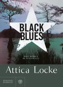 Attica Locke - Black blues