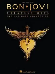 Bon Jovi Greatest Hits: The Ultimate Collection Piano, Vocal and Guitar Chords