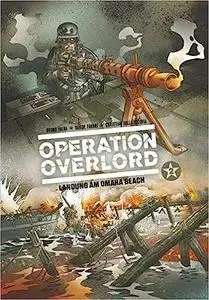 Operation Overlord - Volume 02 - Landung am Omaha Beach