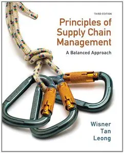 Principles of Supply Chain Management: A Balanced Approach, 3rd edition
