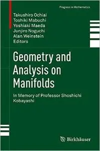 Geometry and Analysis on Manifolds: In Memory of Professor Shoshichi Kobayashi