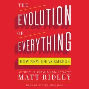 «The Evolution of Everything» by Matt Ridley