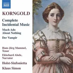Holst Sinfonietta & Klaus Simon - Korngold: Complete Incidental Music (2022)