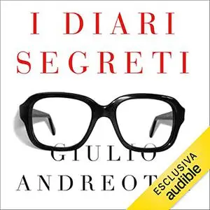 «I diari segreti» by Giulio Andreotti