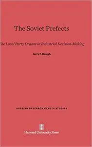 The Soviet Prefects