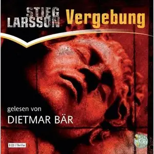 Stieg Larsson - Vergebung [Millennium Trilogie 3]