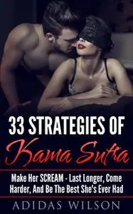 «33 Strategies of Kama Sutra» by Adidas Wilson