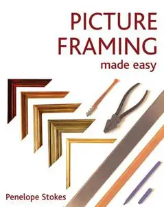 Picture Framing Made Easy