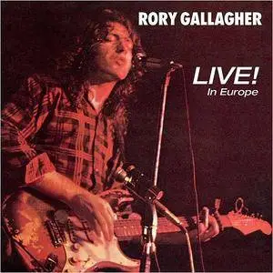 Rory Gallagher - Live! In Europe (Remastered 2017) (1972/2018)