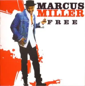 Marcus Miller - Free (2007) {3 Deuces}