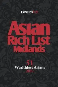 Eastern Eye - Asian Rich List Midlands - April 2017