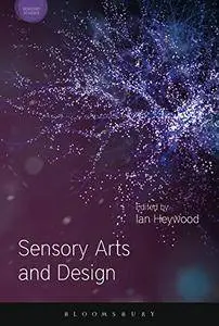 Sensory Arts and Design (Sensory Studies Series)