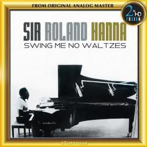 Roland Hanna - Swing Me No Waltzes (Remastered) (2019) [Official Digital Download 24/192]
