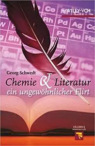 Chemie und Literatur: ein ungewohnlicher Flirt