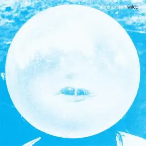 Wilco - summerteeth (Deluxe Edition) (2020) [Official Digital Download]