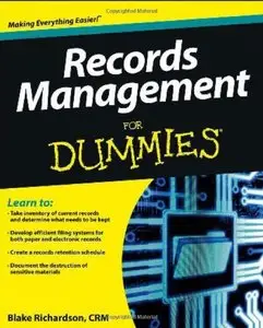 Records Management For Dummies by Richardson [Repost] 