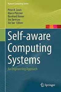 Self-aware Computing Systems: An Engineering Approach