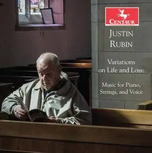 VA - Justin Rubin: Variations of Life & Loss (2018)