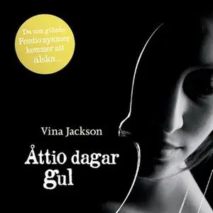 «Åttio dagar gul» by Vina Jackson