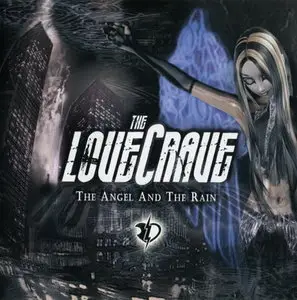 The LoveCrave - The Angel And The Rain (2006)