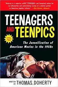 Teenagers and Teenpics: The Juvenilization of American Movies in the 1950s(Repost)
