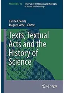 Texts, Textual Acts and the History of Science [Repost]