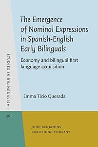The Emergence of Nominal Expressions in Spanish-English Early Bilinguals