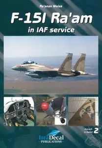 F-15I Ra'am in Israeli Air Force Service (Aircraft in Detail №02)