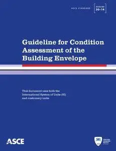 Guideline for Condition Assessment of the Building Envelope (Repost)