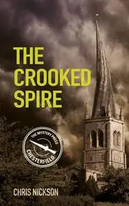 «The Crooked Spire» by Chris Nickson