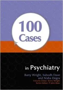100 Cases in Psychiatry (Repost)