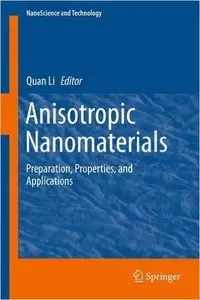 Anisotropic Nanomaterials: Preparation, Properties, and Applications (repost)