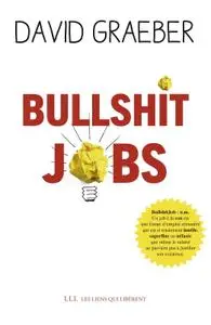 David Graeber, "Bullshit Jobs"