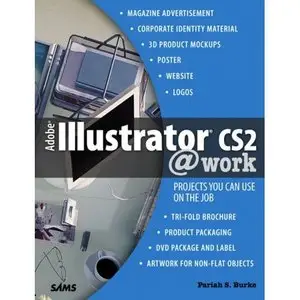 Adobe Illustrator CS2 @work: Projects You Can Use on the Job by Pariah S. Burke [Repost]