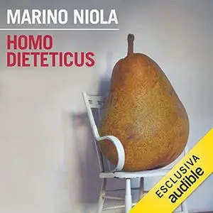 «Homo dieteticus» by Marino Niola