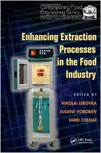 Enhancing Extraction Processes in the Food Industry (Contemporary Food Engineering)