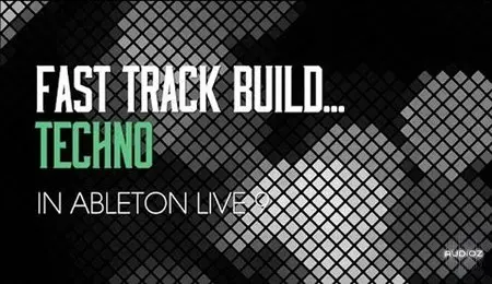 Sonic Academy: Techno Fast Track Build in Ableton Live 9 (2014)