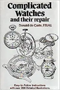 Complicated watches and their repair