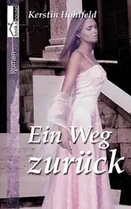 Kerstin Hohlfeld - Ein Weg zurück