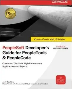 PeopleSoft Developer's Guide for PeopleTools and PeopleCode by Judi Doolittle